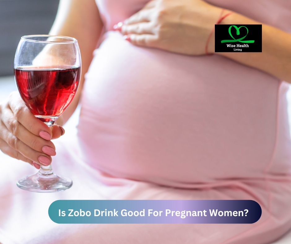 Is Zobo Drink Good For Pregnant Women