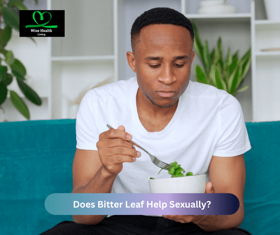 Does Bitter Leaf Help Sexually